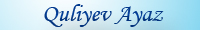 Web Master of site Ayaz 

Guliyev